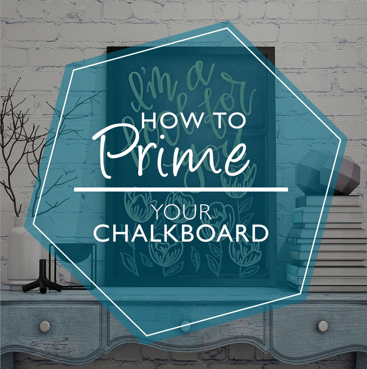 How To Prime Your Chalkboard – VersaChalk
