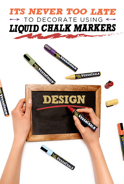 Its Never Too Late To Decorate Using Liquid Chalk Markers