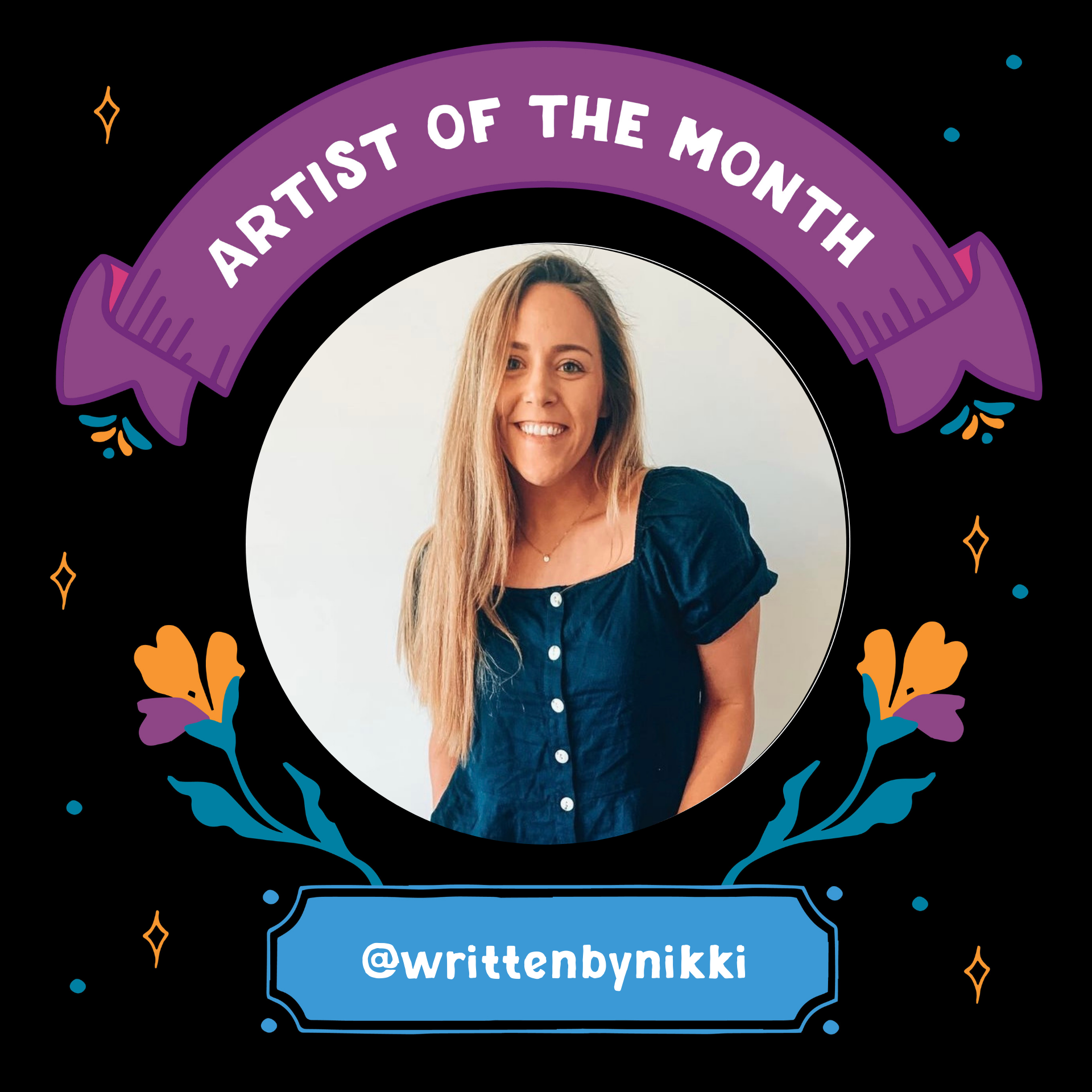 August Artist of the Month:  Writtenbynikki