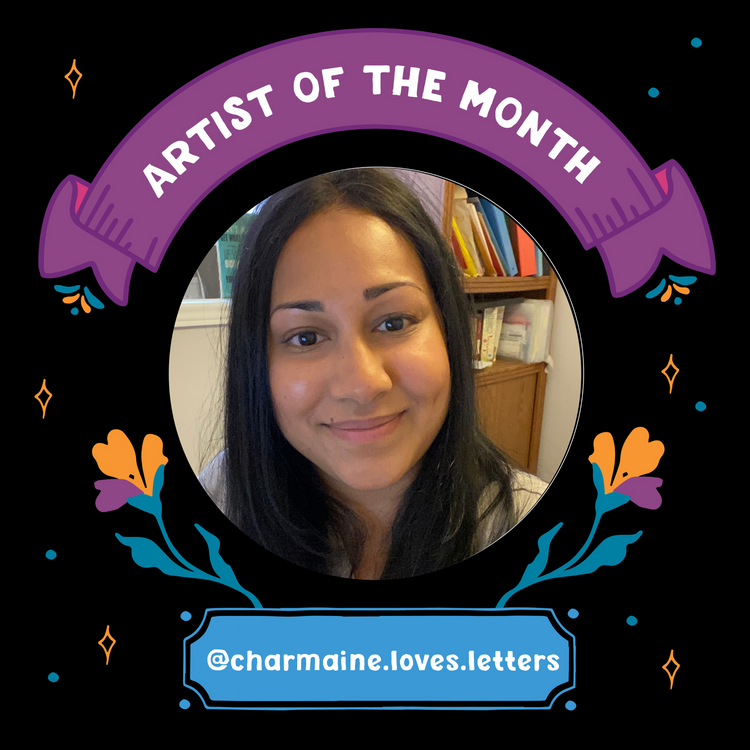 January Artist of the Month: @charmaine.loves.letters