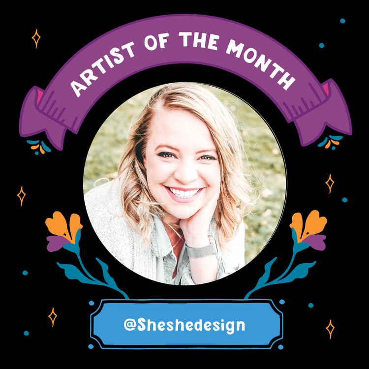 July Artist of the Month: Sheshedesign